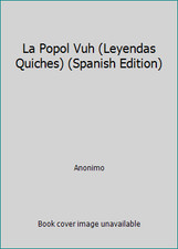 Usado, La Popol Vuh (Leyendas Quiches) (Spanish Edition) by Anonimo comprar usado  Enviando para Brazil
