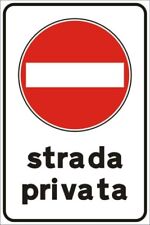Cartello strada privata usato Cartello strada privata usato  Roma