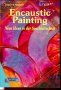 Encaustic painting ideen gebraucht kaufen  Berlin