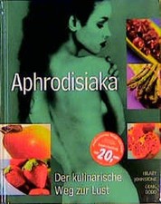 Aphrodisiaka kulinarische weg gebraucht kaufen  Seesen
