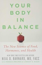 YOUR BODY IN BALANCE: THE NEW SCIENCE OF FOOD, HORMONES, By Barnard Md Neal D, usado comprar usado  Enviando para Brazil