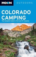 Moon Colorado Camping: The Complete Guide to Tent and RV Camping (Moon Outdoors) comprar usado  Enviando para Brazil