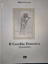 Miguel serrano cerchio usato  Montecatini Terme