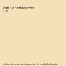 Geprüfter handelsfachwirt ihk gebraucht kaufen  Trebbin