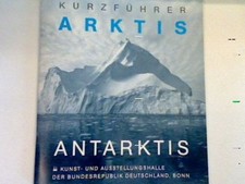 Kurzführer arktis antarktis gebraucht kaufen  Koblenz
