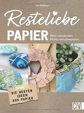 Resteliebe papier verwenden gebraucht kaufen  Berlin