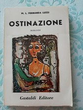 Ostinazione fernanda luzzi usato  Chianciano Terme
