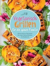 Vegetarisch grillen ganze gebraucht kaufen  Berlin