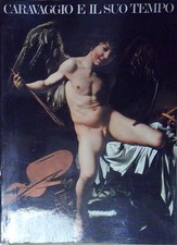 Caravaggio suo tempo. usato  Italia