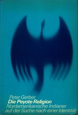Peyote religion nordamerikanis gebraucht kaufen Peyote religion nordamerikanis gebraucht kaufen  Dinkelscherben