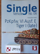 PzKpfw. VI Ausf. E Tiger I (Late) - Single Vehicle No. 06 - MMPBooks na sprzedaż  PL