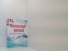 Wasserstoffperoxid heilmittel  gebraucht kaufen  Berlin