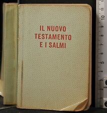 Nuovo testamento salmi. usato  Ariccia