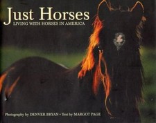 Just Horses: Living With Horses In America , Page, Margot , hardcover , Good Con comprar usado  Enviando para Brazil