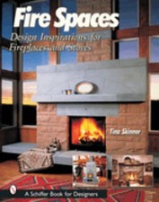 Fire Spaces : Design Inspirations for Fireplaces and Stoves Tina segunda mano  Embacar hacia Mexico