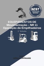 Equipamentos de Movimentao - NR 11 Operao de Empilhadeiras by William Casanova L comprar usado Equipamentos de Movimentao - NR 11 Operao de Empilhadeiras by William Casanova L comprar usado  Enviando para Brazil