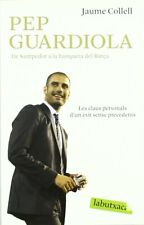 Usado, Pep Guardiola: de Santpedor a la Banqueta Del Camp Nou segunda mano  Embacar hacia Argentina