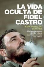 Usado, La Vida Oculta de Fidel Castro by Sánchez, Juan Reinaldo comprar usado  Enviando para Brazil