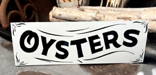 Fresh oysters sign for sale  Rogue River