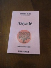 Pierre loti aziyadé d'occasion  Rochefort-sur-Loire