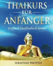 Thaikurs anfänger einfach gebraucht kaufen  Berlin
