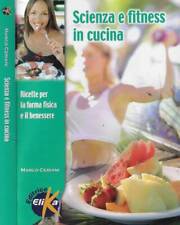 Scienza fitness cucina. usato  Italia