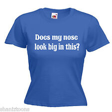 Camiseta Does My Nose Look Big Funny feminina ajuste feminino 13 cores tamanho 6 - 16  comprar usado  Enviando para Brazil
