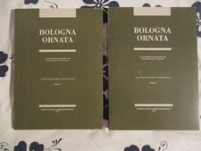 Bologna ornata trasformazioni usato  Bologna