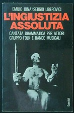 Ingiustizia assoluta. cantata usato  Italia
