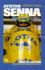 AYRTON SENNA: A PERSONAL TRIBUTE By Keith Sutton & Martin Brundle - Hardcover VG comprar usado  Enviando para Brazil