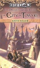 THE CITY OF TOWERS (EBERRON: THE DREAMING DARK, BOOK 1) By Keith Baker EXCELLENT comprar usado  Enviando para Brazil