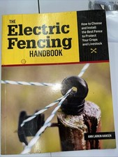 Electric Fencing Handbook : How to Choose and Install the Best Fence to Protect comprar usado  Enviando para Brazil