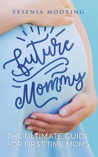 Future mommy ultimate for sale  Racine