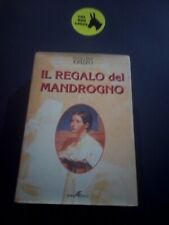Regalo del mandrogno. usato  Squinzano