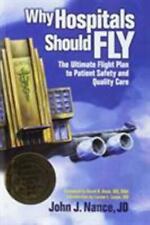 Why Hospitals Should Fly: The Ultimate Flight Plan to Patient Safety and... comprar usado  Enviando para Brazil