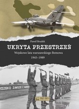 Używany, Ukryta przestrzeń. Wojskowe lata warszawskiego Bemowa 1945-1989 - Paweł Brudek na sprzedaż  PL
