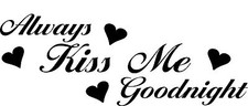Always kiss goodnight for sale  Kendallville