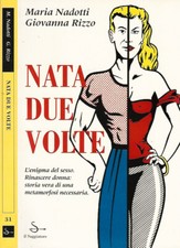Nata due volte. usato  Italia
