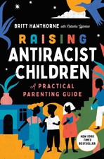 Raising antiracist children for sale Raising antiracist children for sale  Interlochen