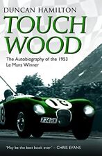 Touch Wood - The Autobiography of the 1953 Le Man Winner,Duncan Hamilton, usado comprar usado Touch Wood - The Autobiography of the 1953 Le Man Winner,Duncan Hamilton, usado comprar usado  Enviando para Brazil