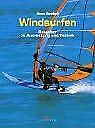Windsurfen ratgeber ausrüstun gebraucht kaufen  Berlin