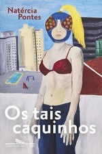 OS TAIS CAQUINHOS  = NATÉRCIA PONTES LB Romance Literatura Brasil LIVRO LACRADO!, usado comprar usado  Brasil 