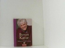 Byron katie selbstverwirklichu gebraucht kaufen  Berlin