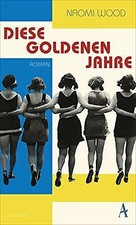 Goldenen jahre roman gebraucht kaufen  Berlin