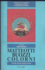 Matteotti buozzi colorni. usato  Italia