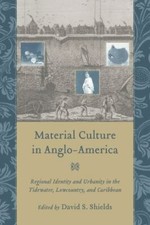 Material Culture in Anglo-America: Regional Identity and Urbanity in the... comprar usado  Enviando para Brazil