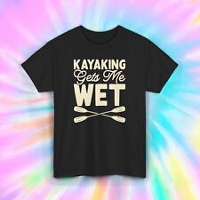 Camisa molhada Kayaking Gets Me | Camiseta engraçada remo caiaque P-5XL | aventura ao ar livre, usado comprar usado  Enviando para Brazil