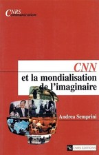 Cnn mondialisation imaginaire d'occasion  France