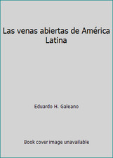 Las venas abiertas de América Latina by Eduardo H. Galeano comprar usado  Enviando para Brazil