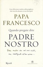 Quando pregate dite usato  Fonte Nuova
